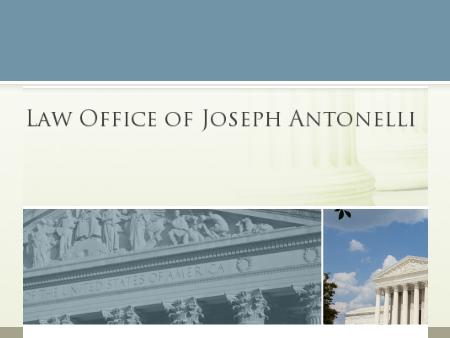 Law Office of Joseph Antonelli Chino Hills, CA Office