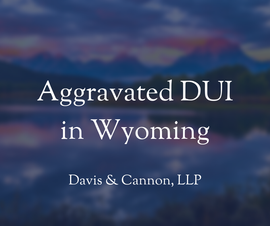 Davis & Cannon, LLP Sheridan, WY Office