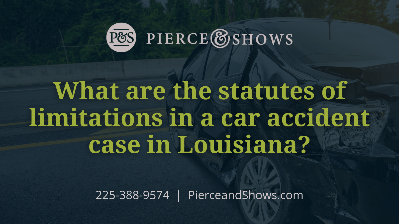 Pierce & Shows Attorneys Baton Rouge, LA Office