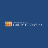 Law Offices of Larry E. Bray, P.A.  Boca Raton, FL Office