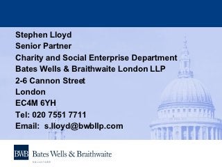 Bates Wells & Braithwaite London LLP London, United Kingdom Office