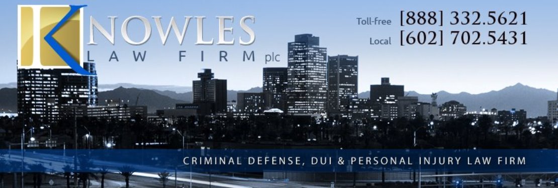 Knowles Law Firm, PLC Mesa, AZ Office