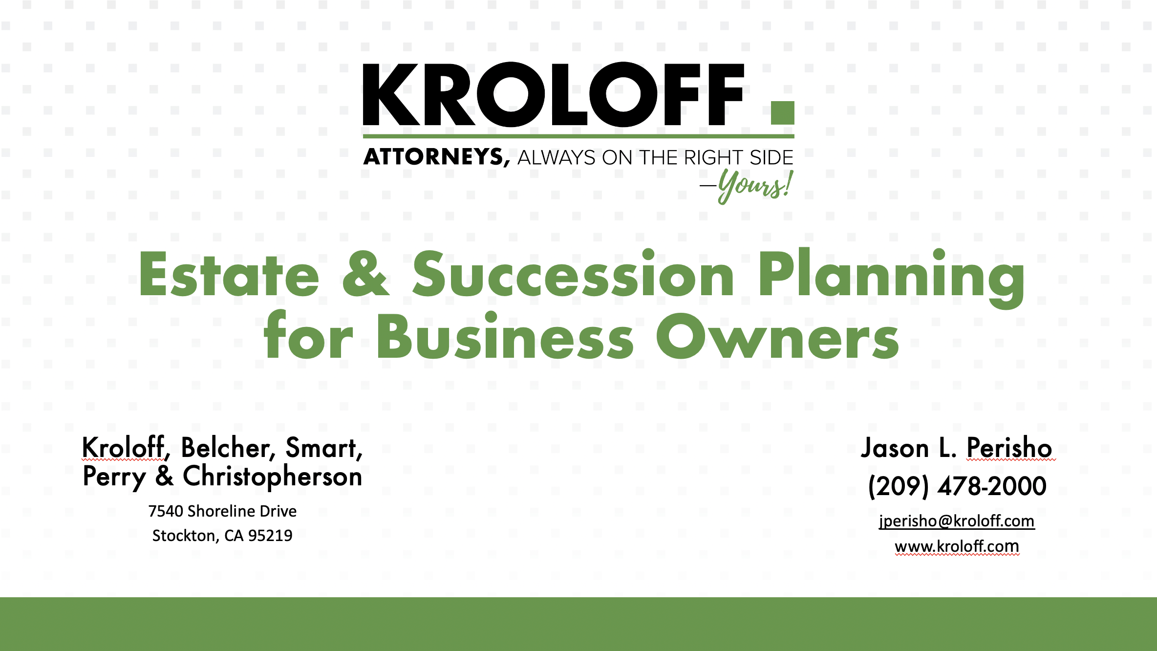 Kroloff, Belcher, Smart, Perry & Christopherson Stockton, CA Office