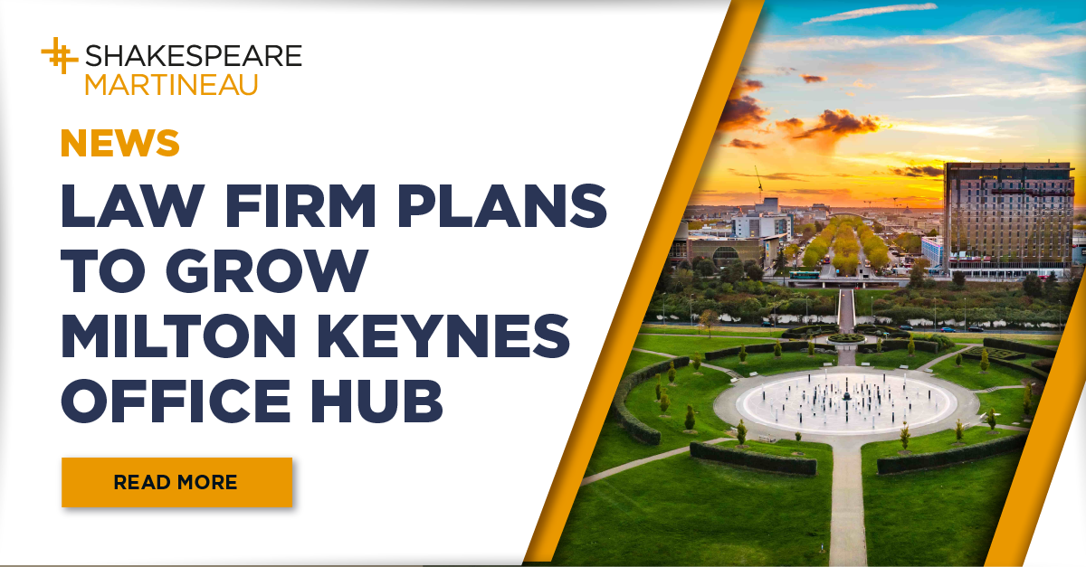 Shakespeare Martineau LLP Milton Keynes, United Kingdom Office