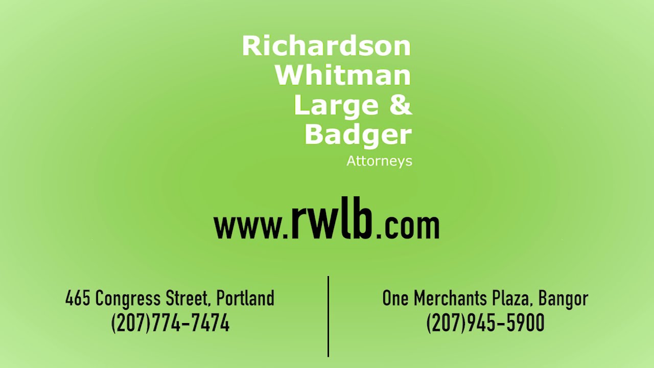 Richardson, Whitman, Large & Badger Bangor, ME Office