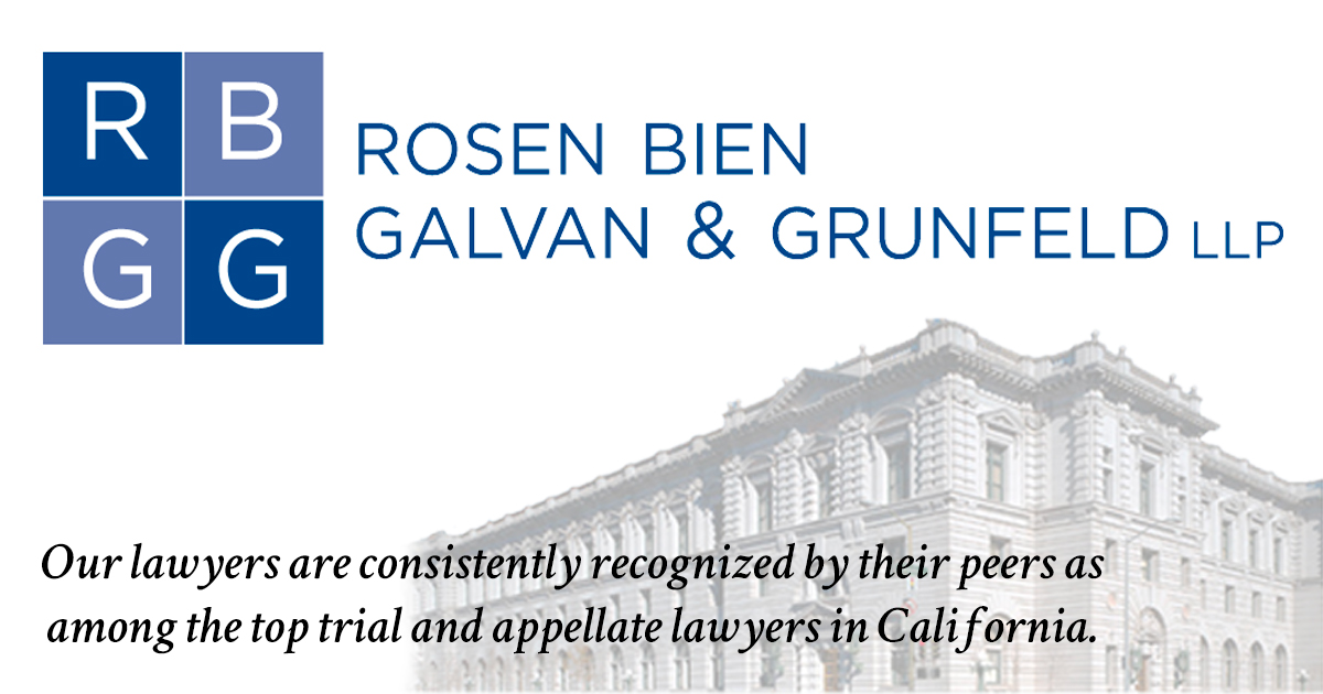 Rosen Bien Galvan & Grunfeld  LLP San Francisco, CA Office