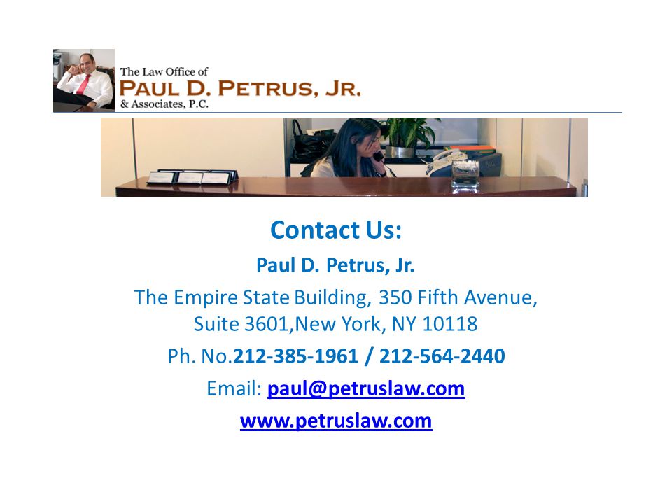 The Law Office of Paul D. Petrus, Jr New York City, NY Office