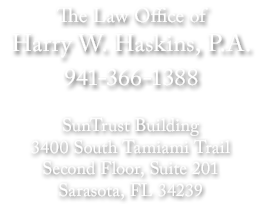 Law Office of Harry W. Haskins, P.A Sarasota,  Office