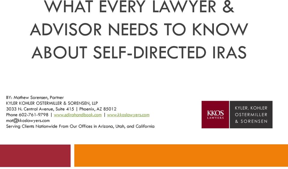 Kyler Kohler Ostermiller & Sorensen, LLP Phoenix, AZ Office