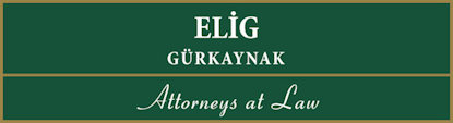 ELIG Attorneys at Law Istanbul, Turkey Office