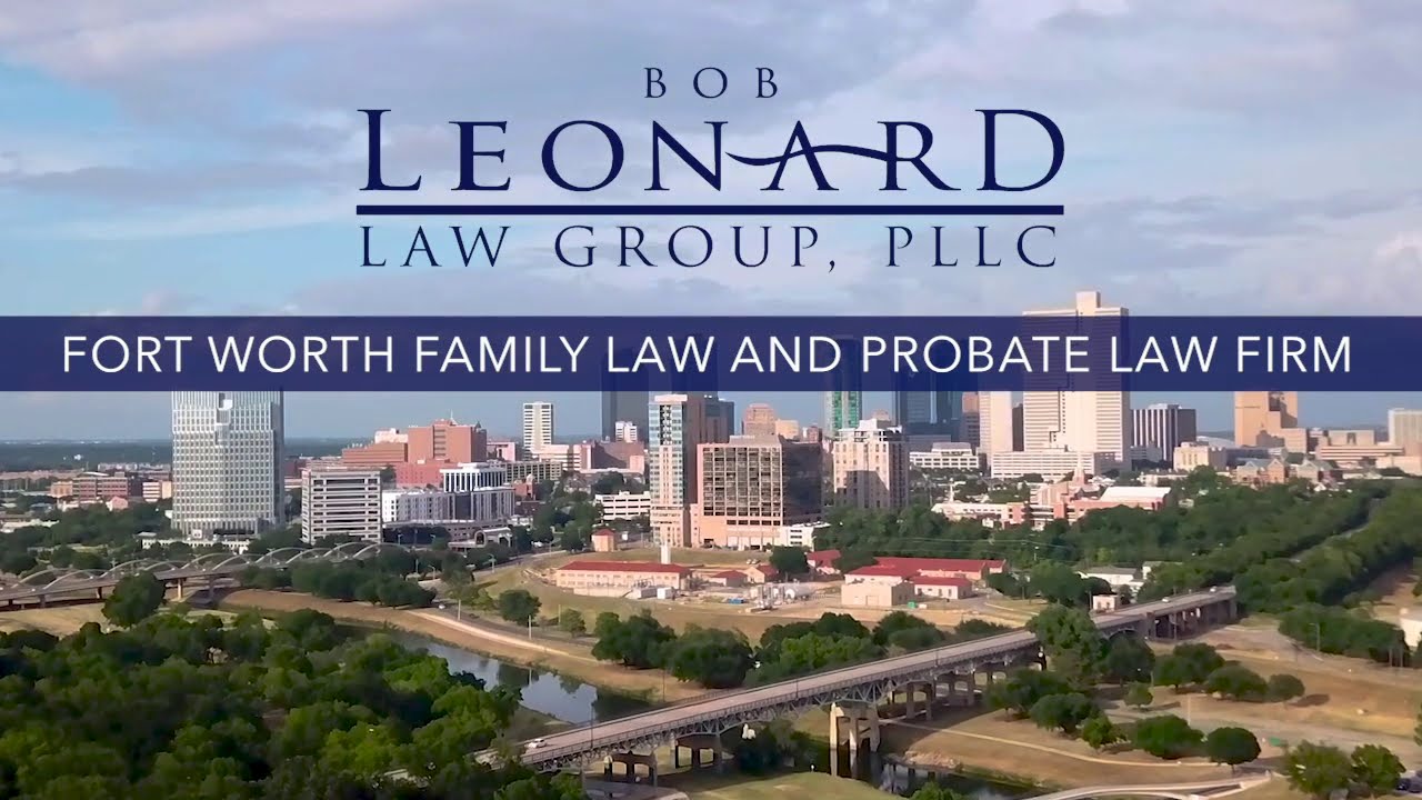Bob Leonard Law Group, PLLC Fort Worth, TX Office