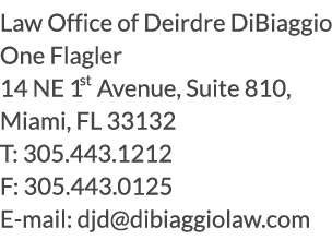 Law Office of Deirdre DiBiaggio Coconut Grove, FL Office