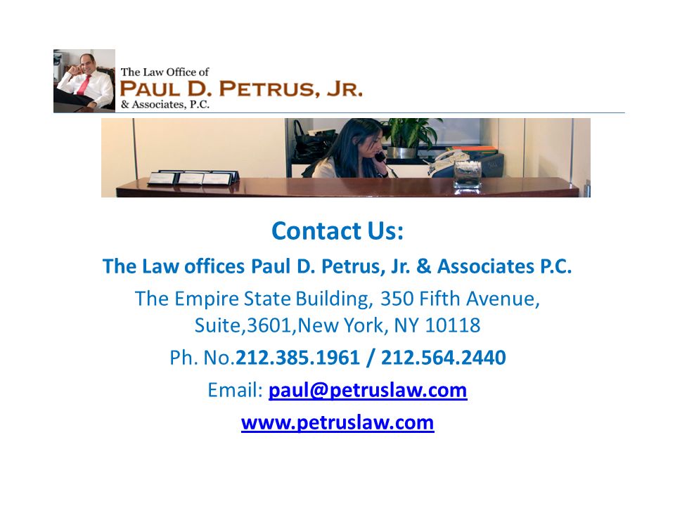The Law Office of Paul D. Petrus, Jr New York City, NY Office
