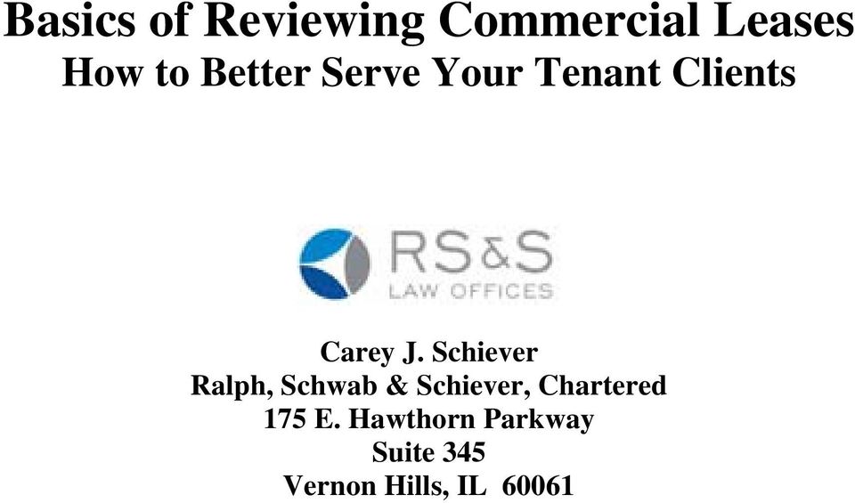 Ralph, Schwab and Schiever, Chartered Vernon Hills, IL Office