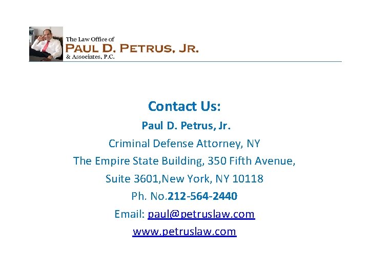 The Law Office of Paul D. Petrus, Jr New York City, NY Office