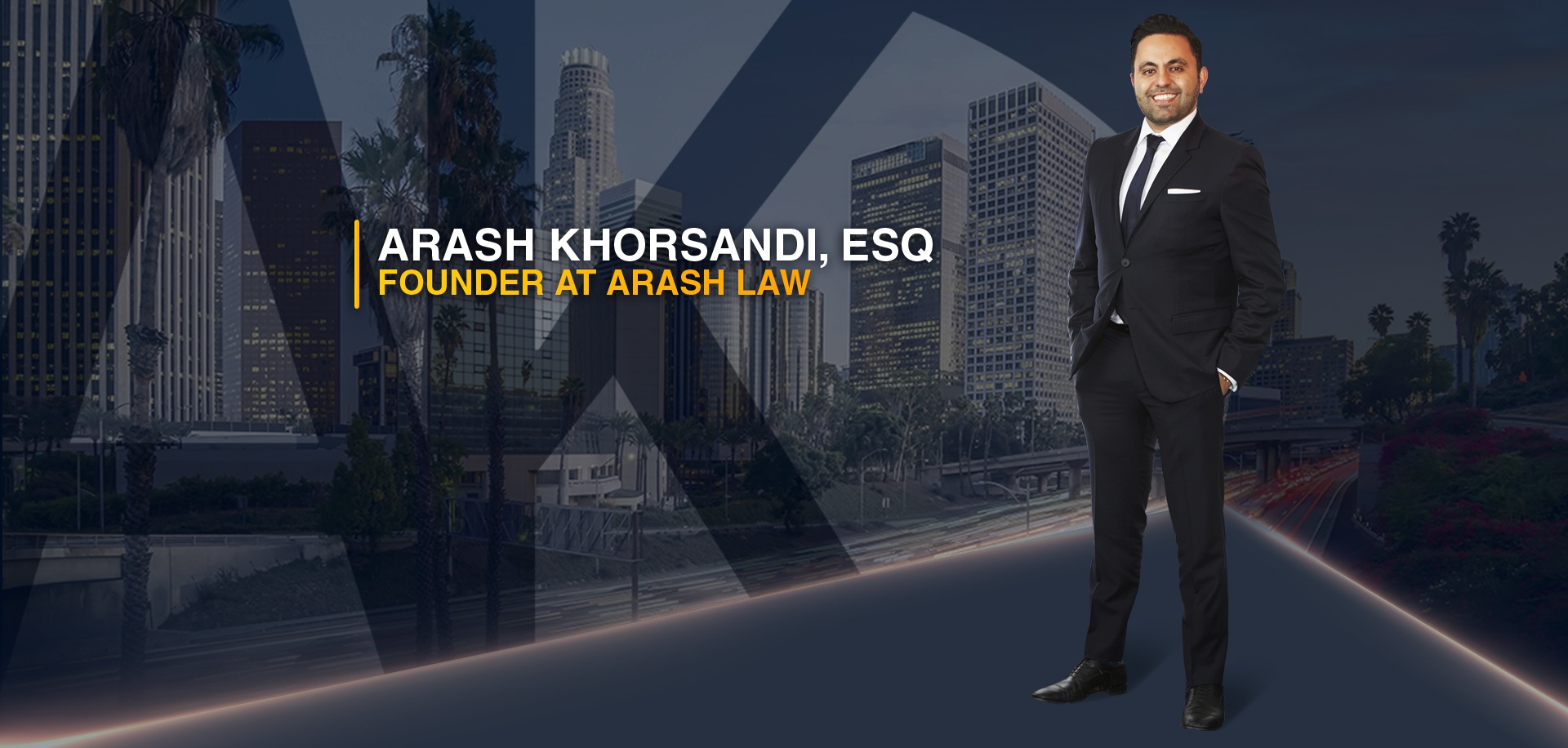 The Law Office of Arash Khorsandi Los Angeles, CA Office